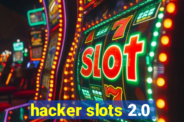 hacker slots 2.0